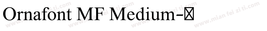 Ornafont MF Medium字体转换